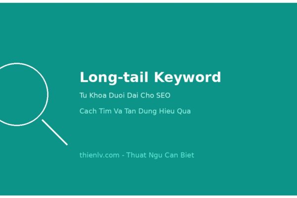 Long-tail Keyword - Tu Khoa Duoi Dai Cho SEO